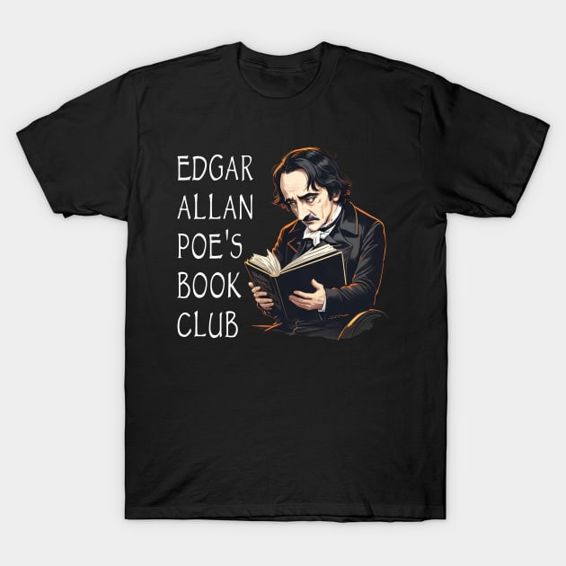 Edgar Allan Poe's Book Club T-Shirt by Tshirt Samurai